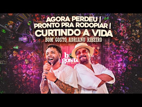 Bom Gosto,Adriano Ribeiro