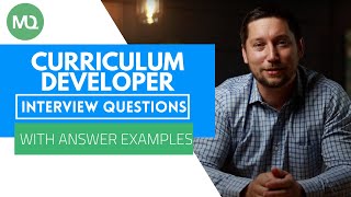 Curriculum Developer Interview Questions with Answer Examples