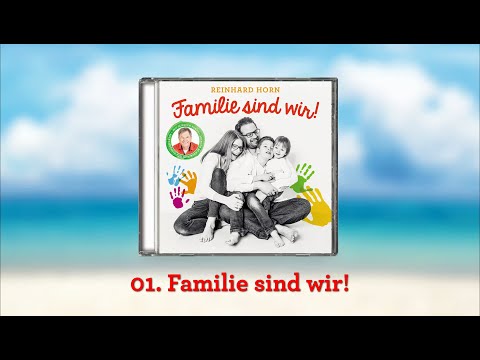 AlbumMix: Reinhard Horn – Familie sind wir (Hörproben)