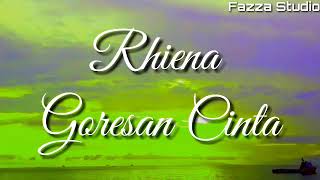 Rhiena - Goresan Cinta [ Lirik ]