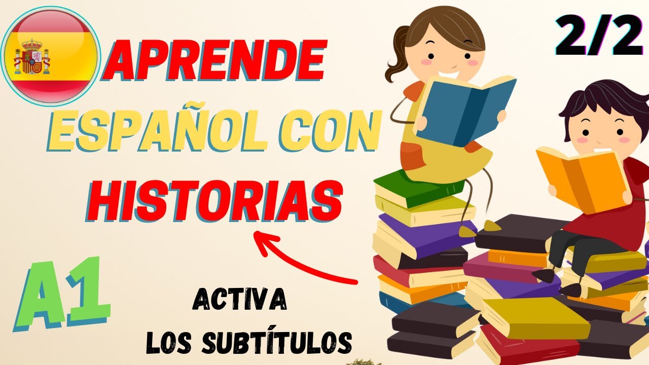 Aprende Español con Historias - A1- 2/2 - YouTube