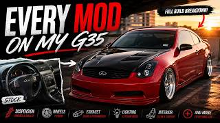 Every Mod I've Done to My 2004 Infiniti G35 (Full Build)