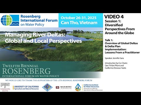 Rosenberg Int’l. Forum on Water Policy, 2025 - Can Tho: Video 4 - Session 1, Talk 1