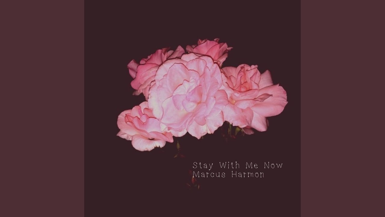 Stay With Me Now