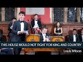 Louis Wilson: We SHOULD NOT fight for King and Country - 3/6 | Oxford Union