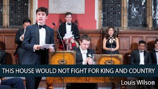 Louis Wilson: We SHOULD NOT fight for King and Country - 3/6 | Oxford Union