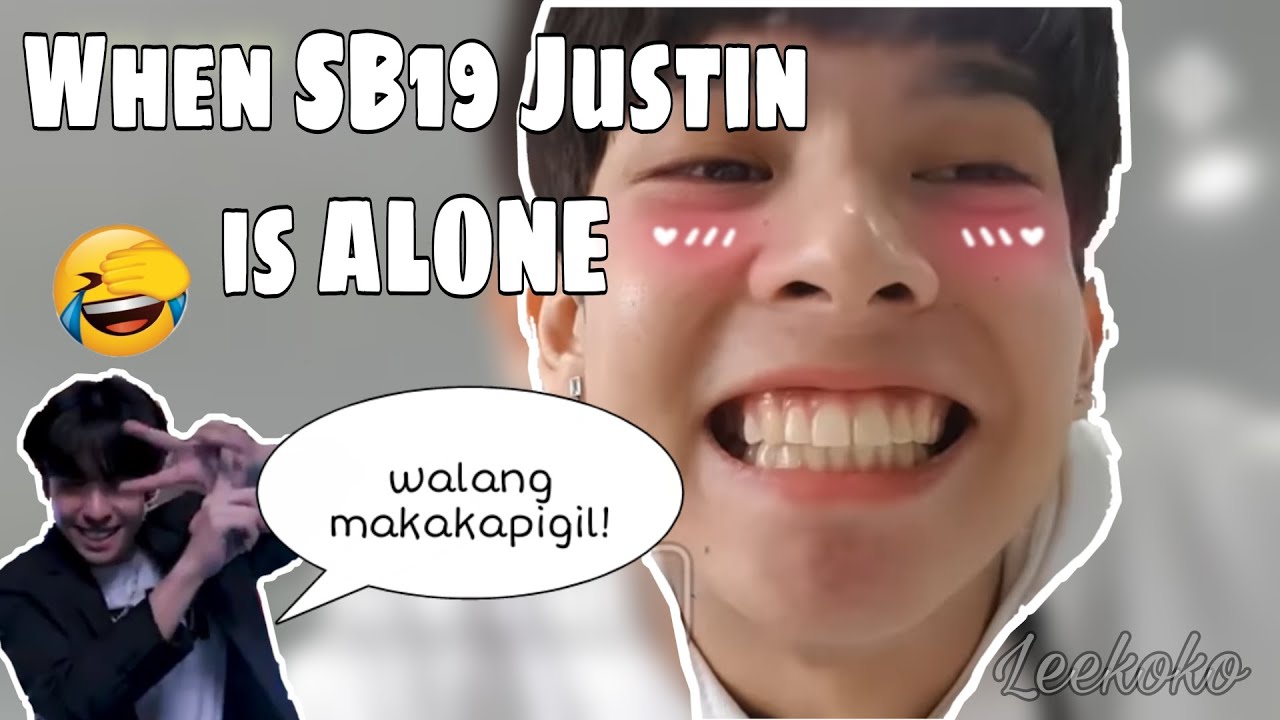 WHEN SB19 JUSTIN IS ALONE (Welcome to Justin's world✨)