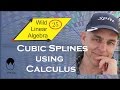 Cubic splines using calculus | Wild Linear Algebra 25 | NJ Wildberger
