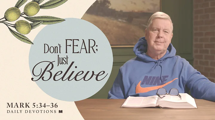 Don’t Fear; Just Believe │ Mark 5:34–36 | Pastor Jim Cymbala | The Brooklyn Tabernacle