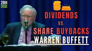 Warren Buffett: Dividends vs. Share Buybacks, What's the Difference? | BRK 2004【C:W.B Ep. 313】