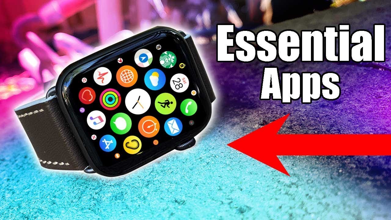 10 Essentials Apps To Download For Your Apple Watch (Watch OS 6 Ready)