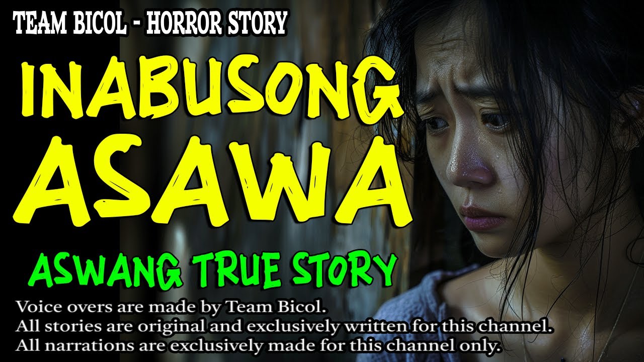 INABUSONG ASAWA | Kwentong Aswang | True Story