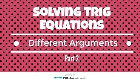 How to solve trig equations with different arguments. Part 2