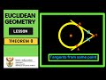 Euclidean/Circle Geometry | Theorem 8 || Tangents from same point