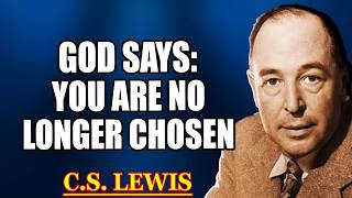 CHOSEN ONE: ONLY 2 MINUTES LEFT...STOP DOING THIS, GOD KNOWS | C.S.Lewis Motivation 2026