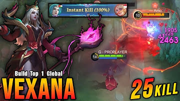 25 Kills No Death!! Unstoppable Vexana Instant Kill Enemies!! - Build Top 1 Global Vexana ~ MLBB