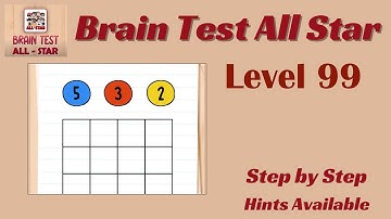 Brain Test All Star Level 99 – Quick & Easy Solution!