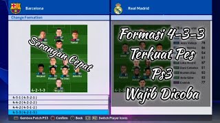 Formasi 4-3-3 Terkuat Pes Ps3 2025 Wajib Dicoba | Formasi Pes Ps3