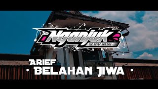 Arief • Belahan Jiwa • Dj Slow Version Angklung Style