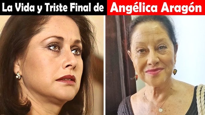 La Vida y El Triste Final de Angélica Aragón