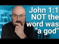 John 1:1 How the Greek text argues that Jesus is God (and why it doesn