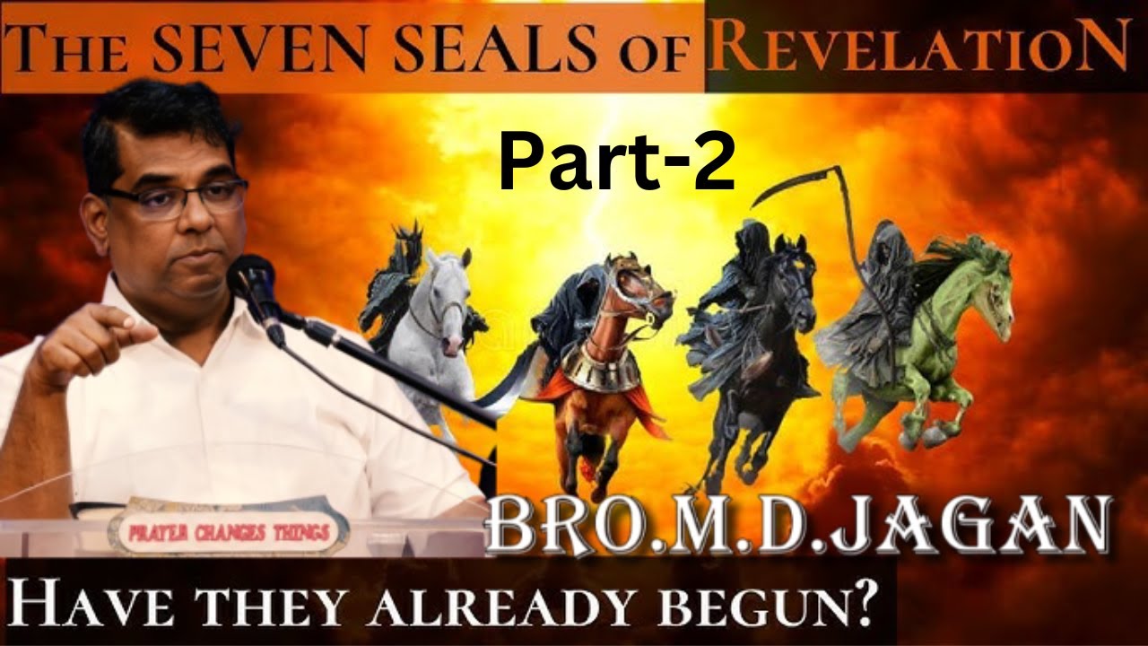 The seven seals of Revelation | END TIME GOOD NEWS FESTIVAL - 2025 | PART -2 | Bro. M.D. Jegan |