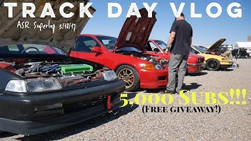 Honda Track Day Vlog - EF Civic Hatchback B20B - ASR Superlap