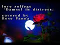 Damsel in distress歌ってみた【love solfege】