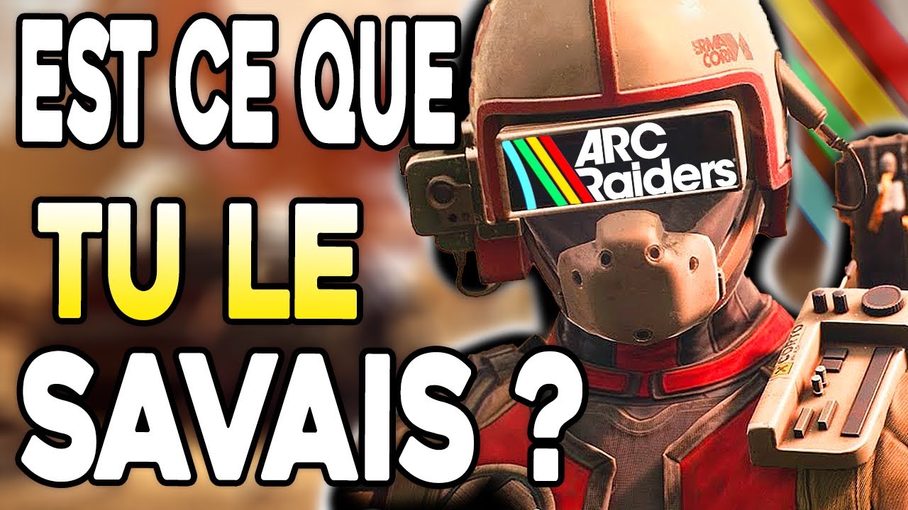 Ce qu'il FAUT ABSOLUMENT SAVOIR sur ARC RAIDERS ! Présentation du jeu !