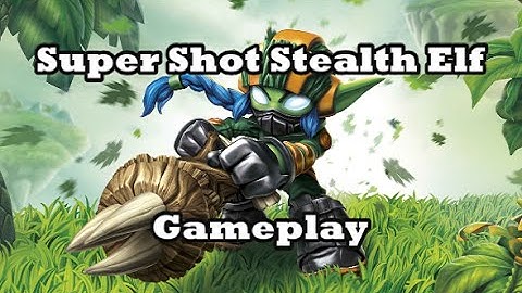 Skylanders: SuperChargers - Super Shot Stealth Elf Gameplay
