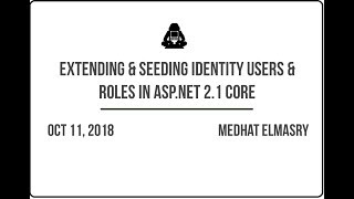 Celebrity Extending and Seeding Identity Users & Roles in ASP.NET Core 2.1 Profile