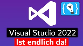 Visual Studio 2022 ist endlich da