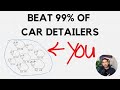 How to beat 99% of car detailers