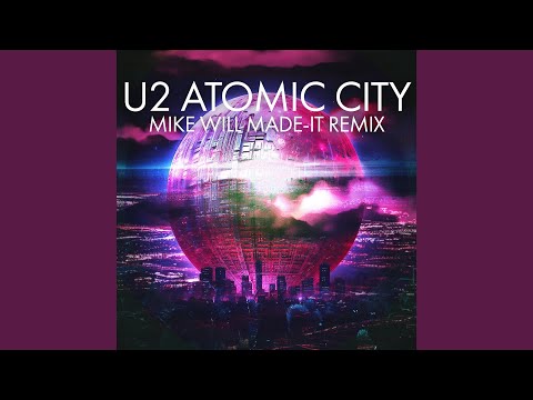 Atomic City (Mike WiLL Made-It Remix)