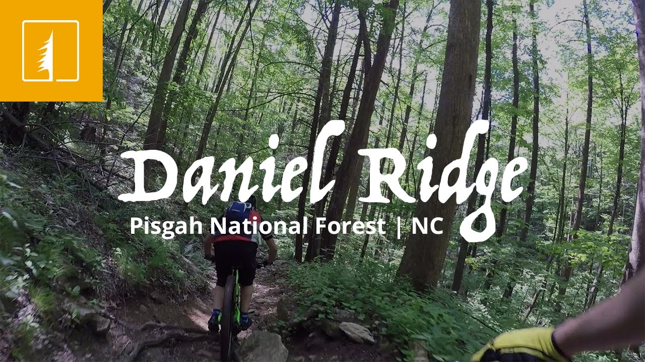Daniel Ridge Line Daniel Ridge | Pisgah National Forest | NC - YouTube