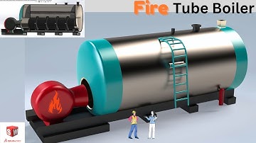 Advance SolidWorks: The Industrial Fire Tube Steam BOILER .