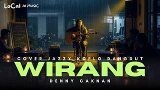 Download Lagu Wirang – Jazz Koplo Cover | Galau Elegan tapi Tetap Santai MP3