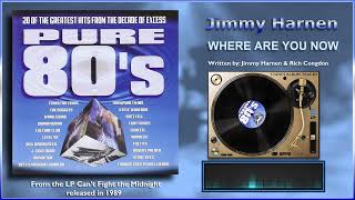 Jimmy Harnen with Synch -"Where Are You Now"