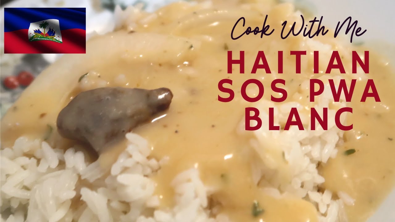 Cook with Me Haitian Sos Pwa Blanc (White Bean Sauce) YouTube