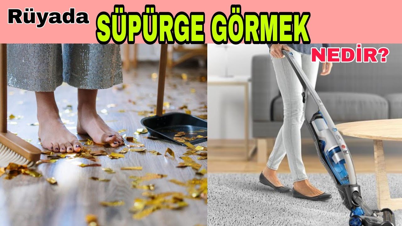 Rüyada Bir Yeri Süpürmek Anlamı Nedir (RÜYA TABİRLERİ) - YouTube