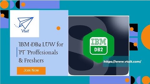 Master DB2 LUW Database Administration | Online Training & Certification in India | VTUIT.com