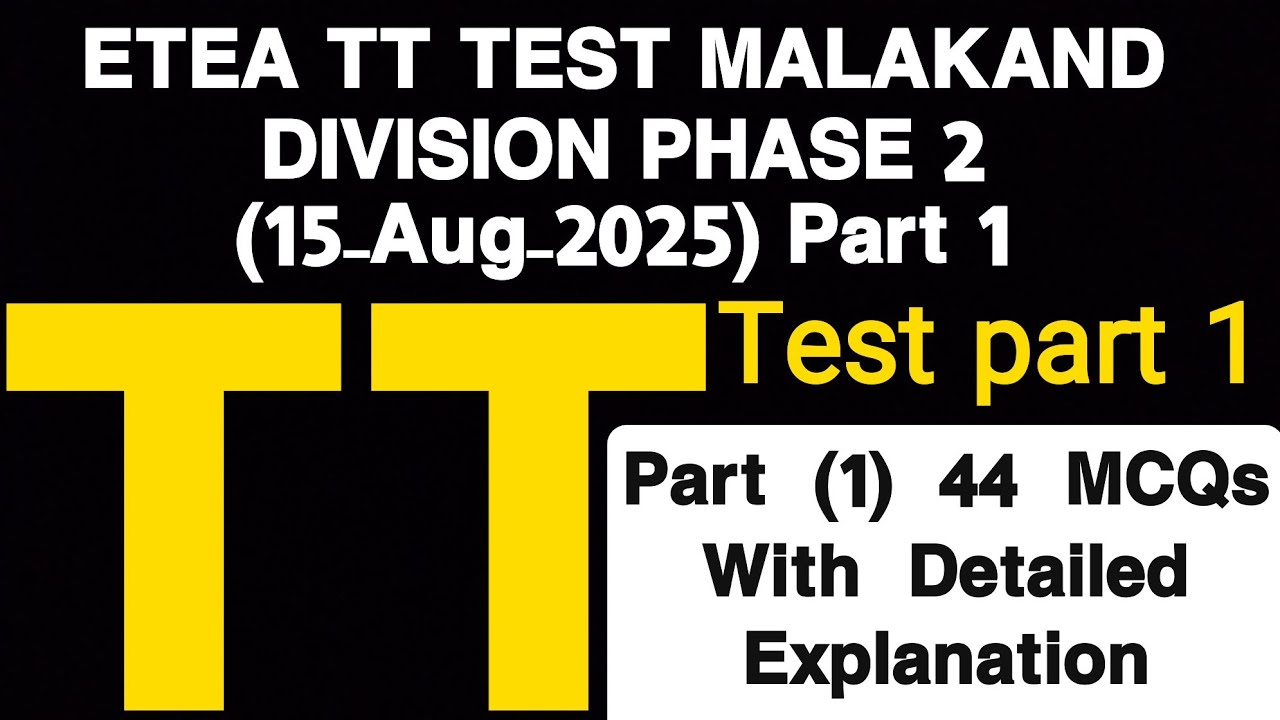 TT Test 15-08-2025 | Part 1 |15 August 2025 |  Malakand Division phase 2 TT Test | ETEA TT 44  MCQs 