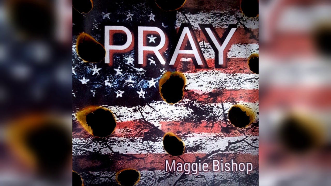 Pray (Official Audio) - Maggie Bishop