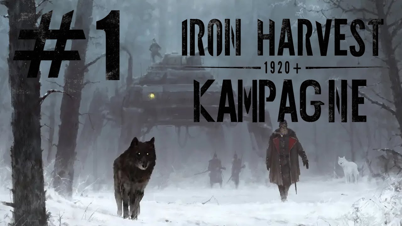 Iron Harvest Coop Saxony Kampagne 01 Willkommen im Schlamm YouTube