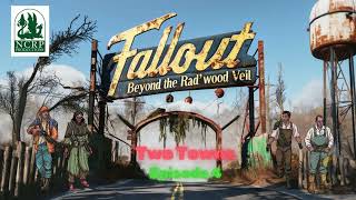 Fallout RPG 2D20 - Beyond the Rad'wood Veil | Two Towns | Episode 4  #Fallout #FalloutRPG