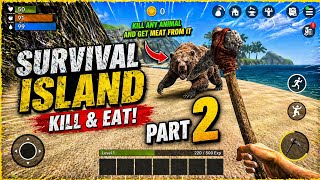 🔥 SURVIVAL ISLAND Part 2 | Kill &amp; Eat to Survive 😱 Epic Bear Fight! 🐻🔥#gaming #clutch #progameplay 