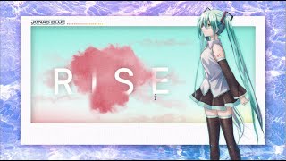 Jonas Blue - Rise feat. Hatsune Miku (Guiano Vocaloid Remix With Δ) (Official Lyric Video)