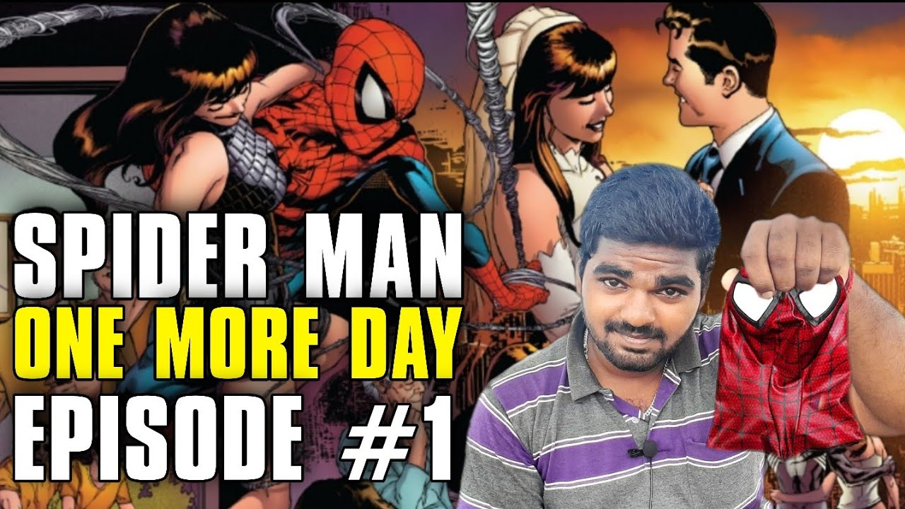 Spiderman : One more day - Episode 1 - Comic Explanation - YouTube