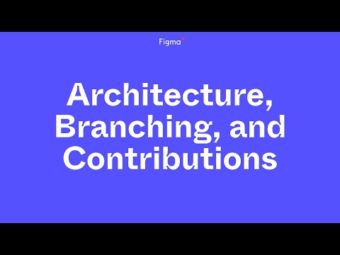 Building Blocks: Architecture, Branching, and