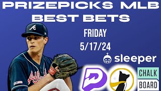 PRIZEPICKS MLB BEST BETS / FRIDAY 5/17/24